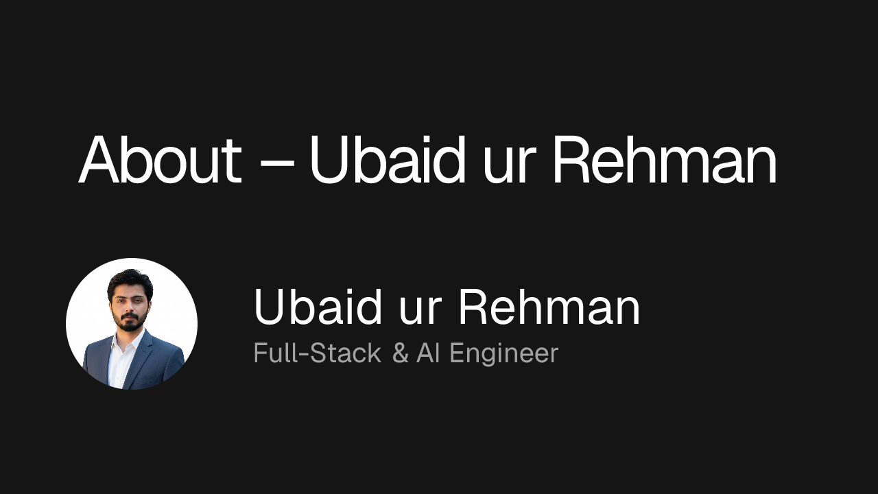 About – Ubaid ur Rehman